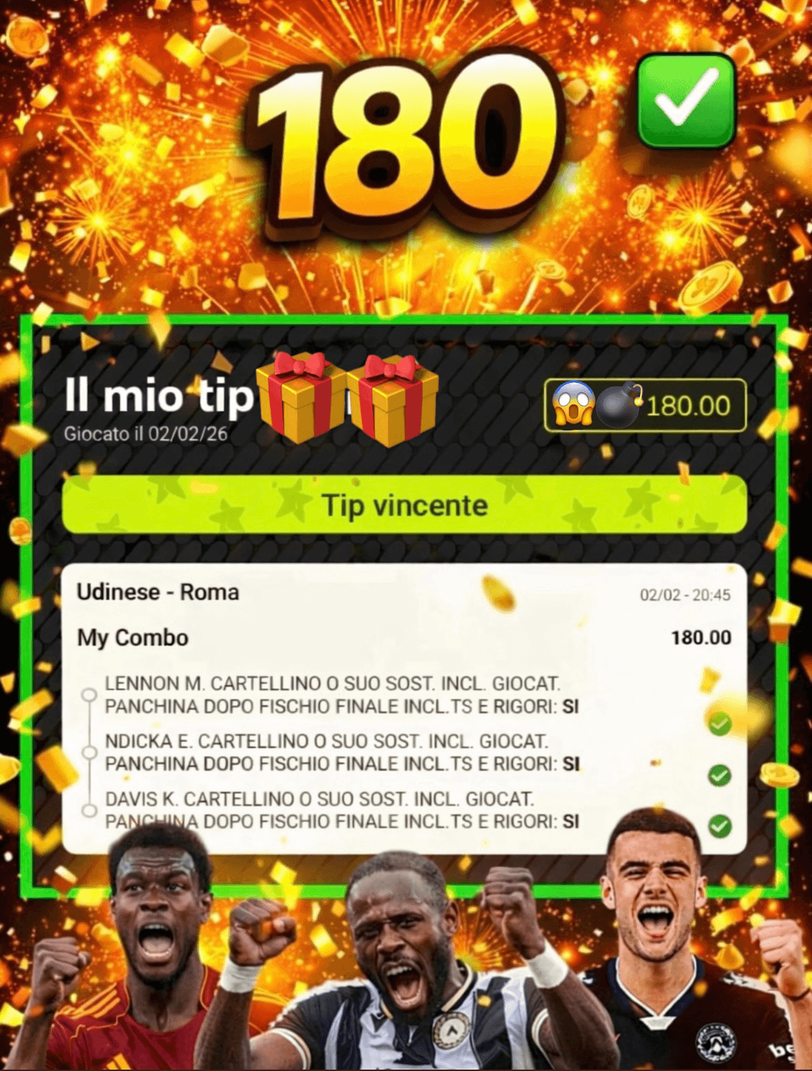 Giocata vincente quota 180